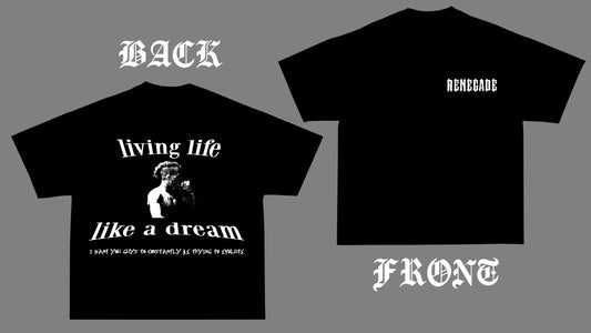 RENEGADE ヘビーウェイトtシャツliving life like a dream